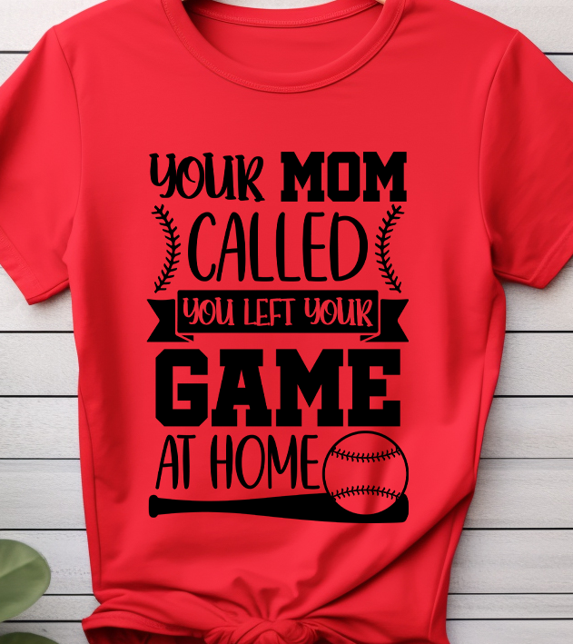 Your mom called - Basketball - DTF Transfer