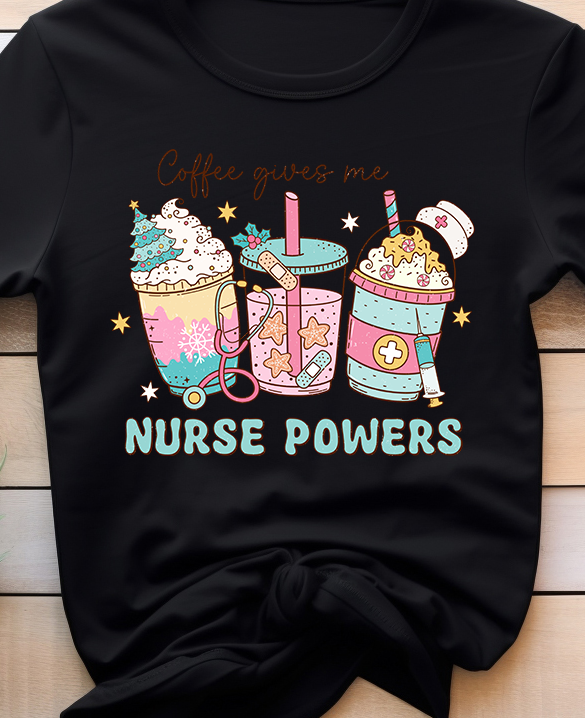 Coffee Gives Me Nurse Power - Coffee - DTF Transfer