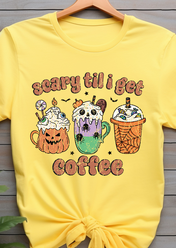 Scary Till I Get Cheer - Coffee - DTF Transfer