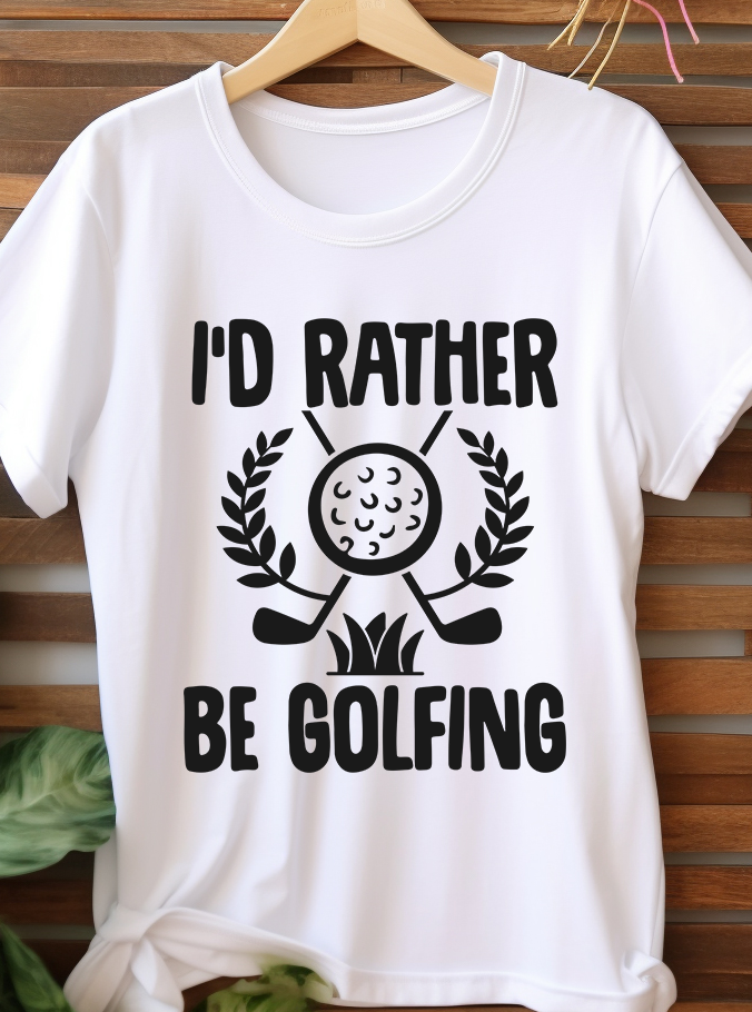 I'D Rather Be Golfing - Golf - DTF Transfer