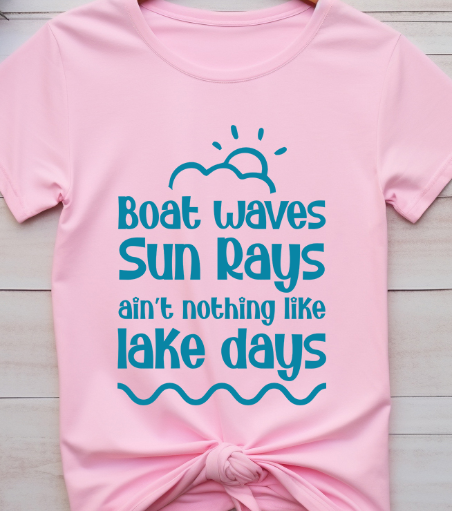 Boat Waves Sun Rays ain't nothing like Lake Days - Lake Life - DTF Transfer