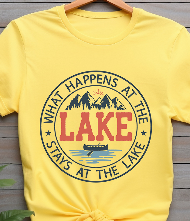 What Happens At the Lake Stays At the Lake - Lake Life - DTF Transfer