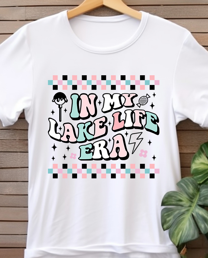 In My Lake Life Era - Lake Life - DTF Transfer