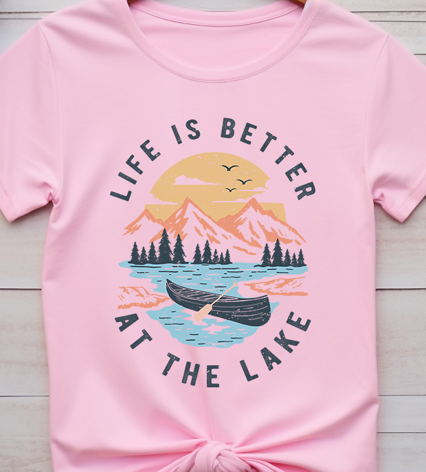 Life is Better at the Lake - Lake Life - DTF Transfer