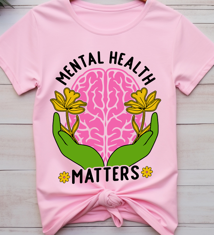 Matters - Mental Health - DTF Transfer