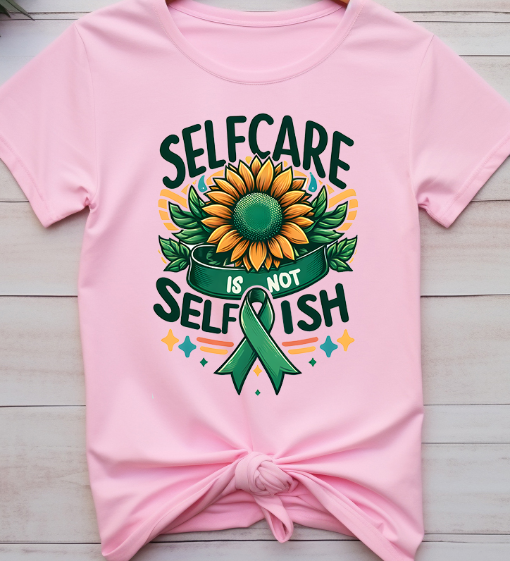 Selfcare- Mental Health - DTF Transfer