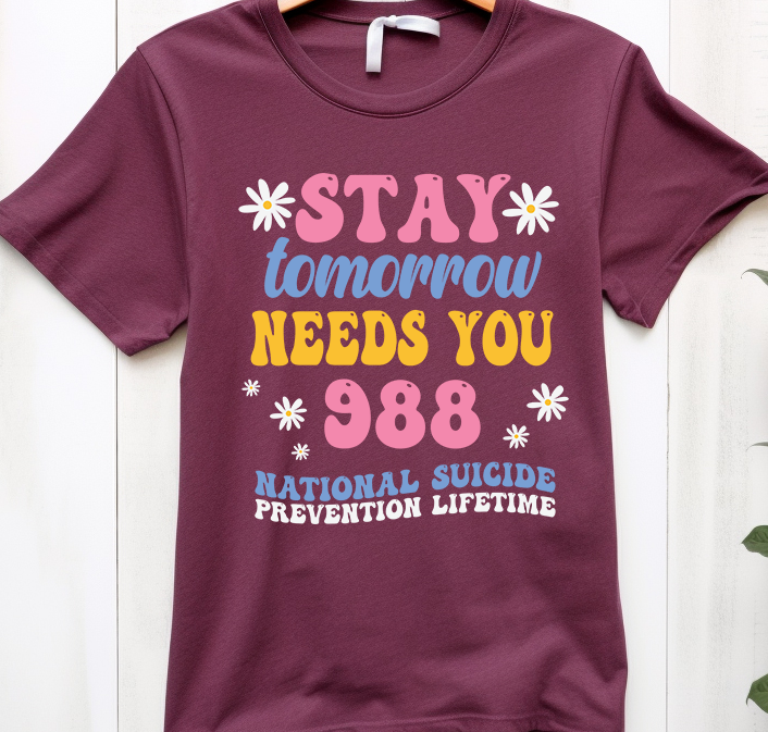 Stay tomorrow needs you - Mental Health - DTF Transfer