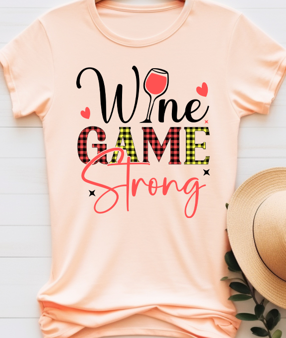 Wine game strong - Mom - DTF Transfer