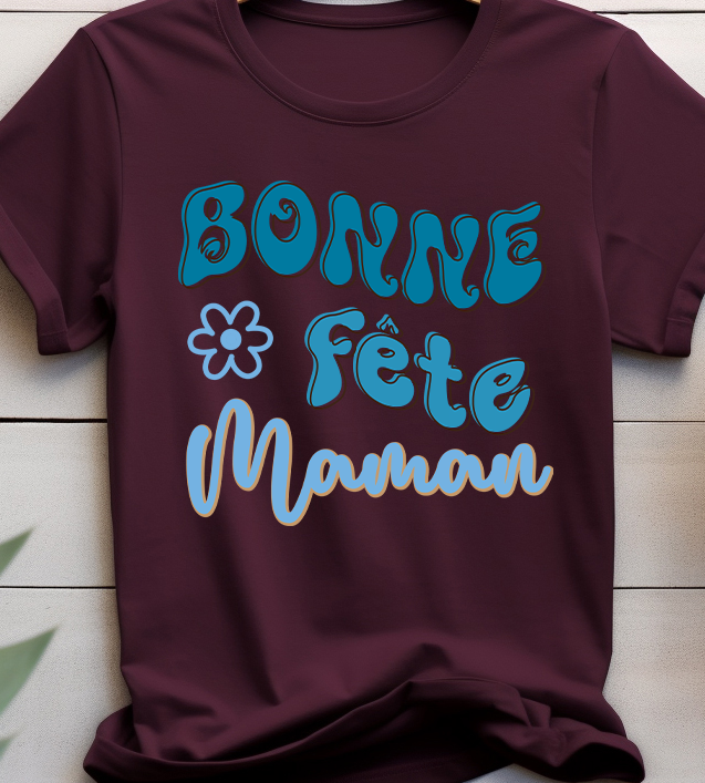 Bonne Fete Mama - Mom - DTF Transfer