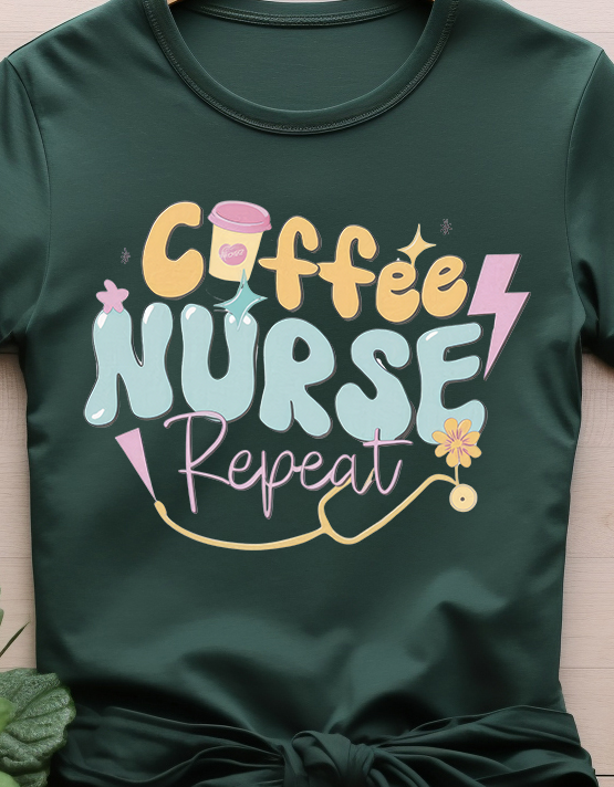 Coffee Nurse Repeat - Nurse - DTF Transfer
