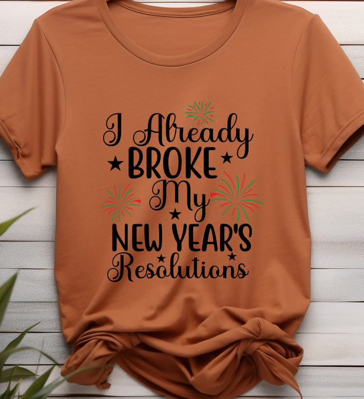 Broke my new year - New Year - DTF Transfer