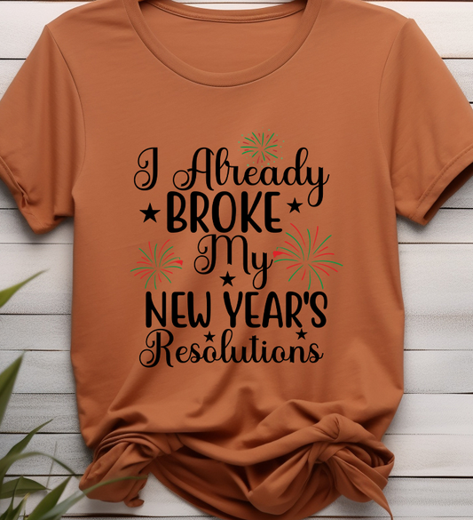Broke my new year - New Year - DTF Transfer