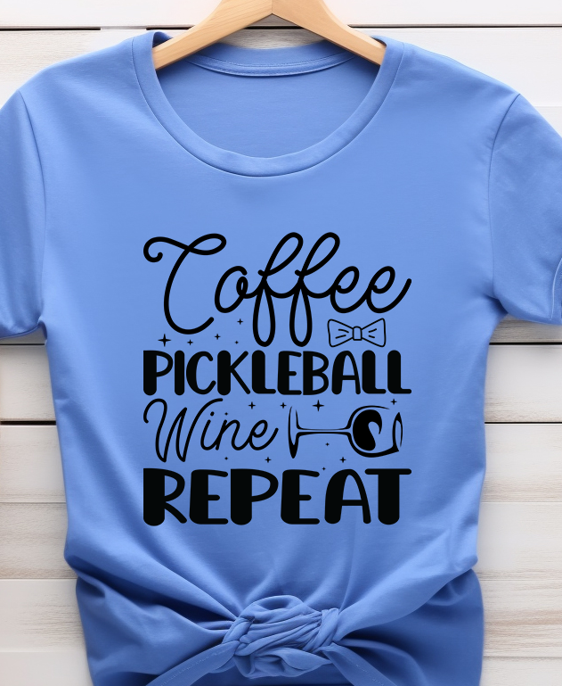 Coffee Pickleball Wine Repeat - Pickle Ball - DTF Transfer