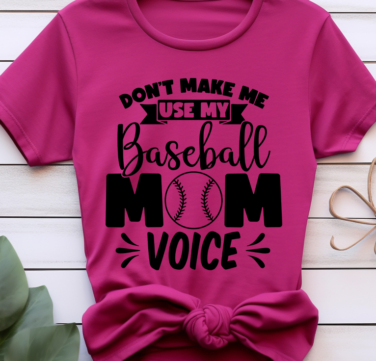 Don't make me use my mom voice - Basketball - DTF Transfer