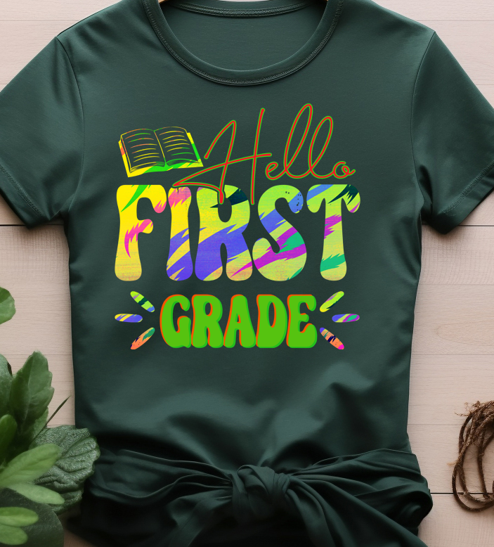 Hello 1st grade - Back to school - DTF Transfer