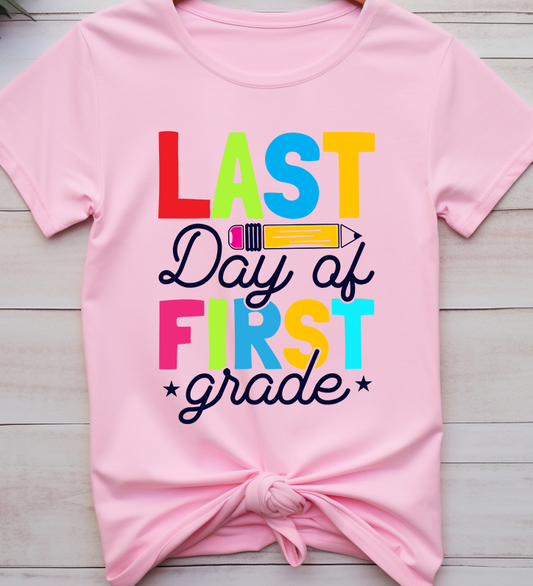 Last day of 1st grade - Back to school - DTF Transfer