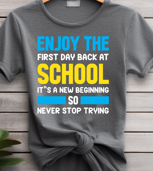 enjoy the 1st day of school - Back to school - DTF Transfer