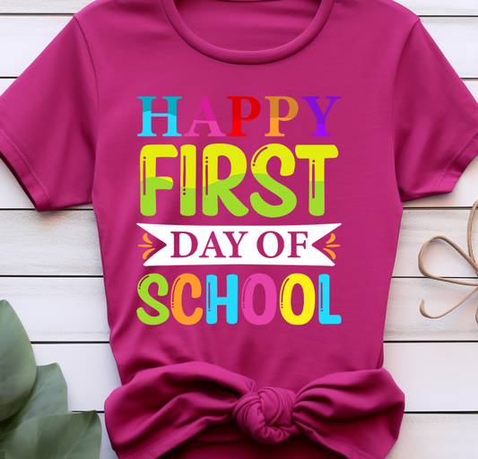 Happy 1st day - Back to school - DTF Transfer