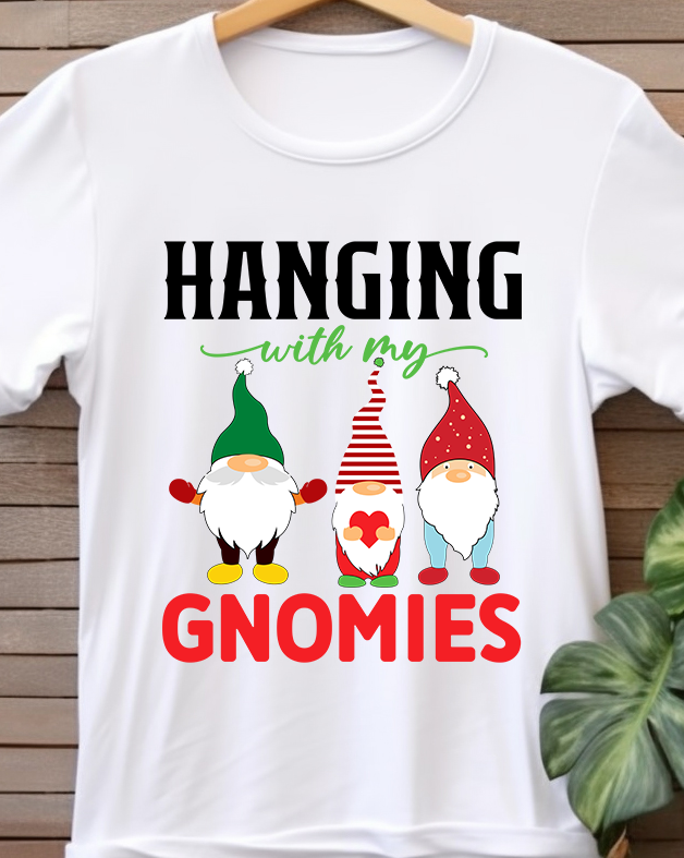 Hanging With My Gnomies - Christmas - DTF Transfer