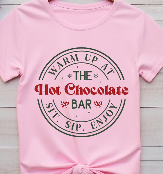 Warm up at the Hot Chocolate Bar Sit Sip Enjoy - Christmas - DTF Transfer