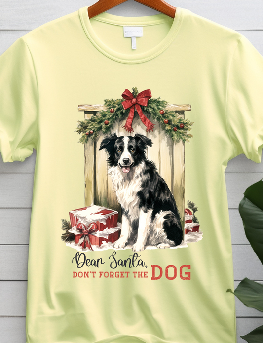 Dear Santa Don't Forget The Dog - Christmas - DTF Transfer