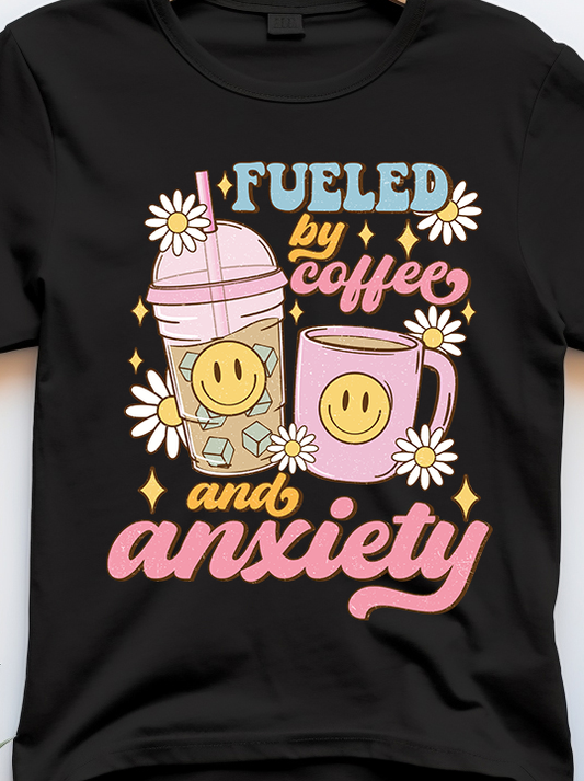 Fueled By Iced Coffee And Anxiety - Coffee - DTF Transfer