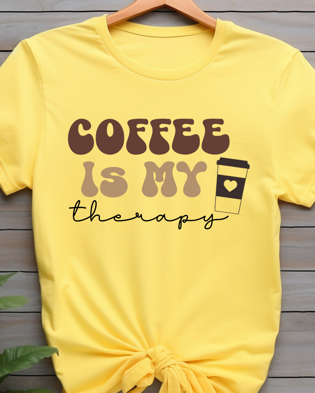 Coffee Is My Therapy  - Coffee - DTF Transfer