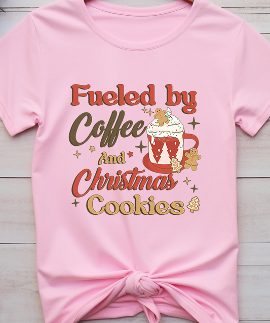 Fueled By Coffee & Christmas Cookies - Coffee - DTF Transfer