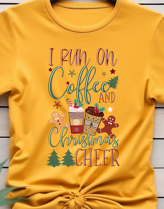 I Run On Coffee And Christmas Cheer - Coffee - DTF Transfer