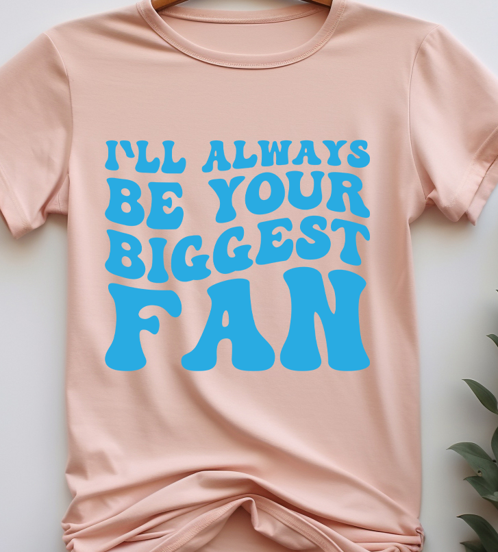 I ll always be your biggest fan - Football - DTF Transfer