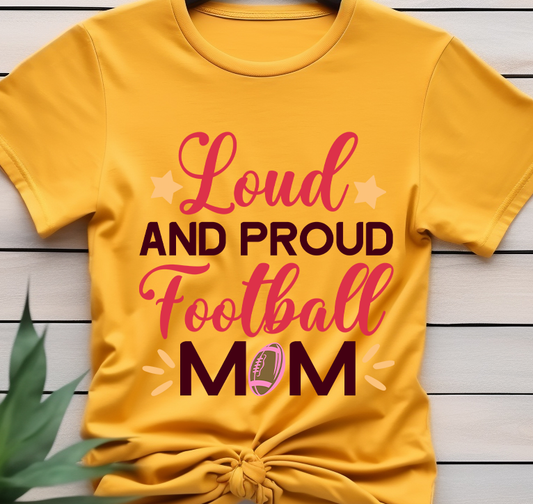 Loud and proud football mom - Football - DTF Transfer