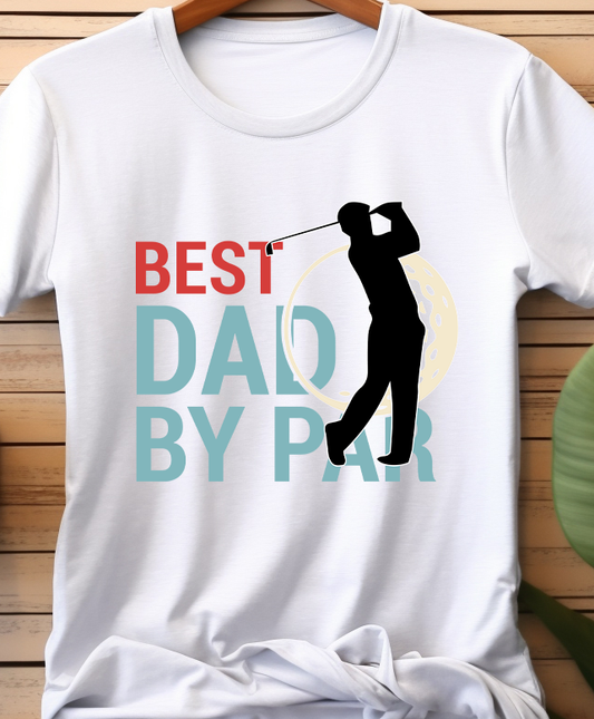 Best Dad By Par - Golf - DTF Transfer