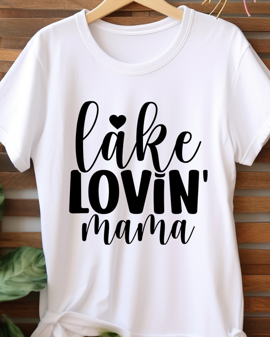 Lake Loving Mama - Lake Life - DTF Transfer