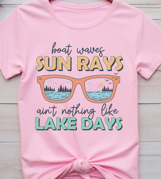 Boat Waves Sun Rays ain't nothing like Lake Days - Lake Life - DTF Transfer