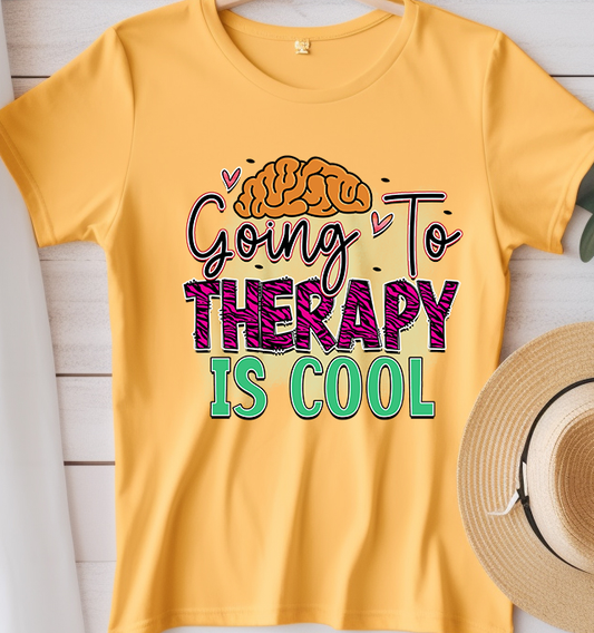 Going to therapy is cool -  Mental Health - DTF Transfer