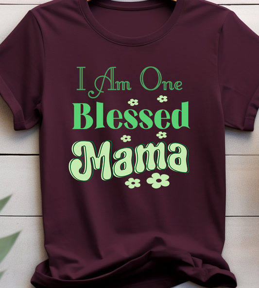 I Am One Blessed Mama - Mom - DTF Transfer