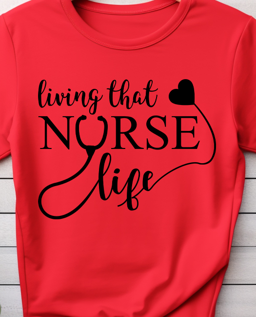 Living That Nurse Life - Nurse - DTF Transfer