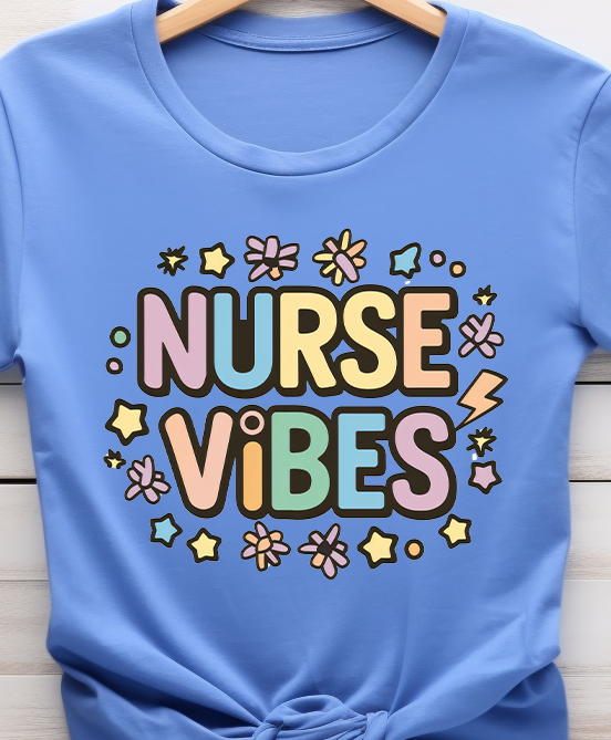 Nurse Vibes - Nurse - DTF Transfer