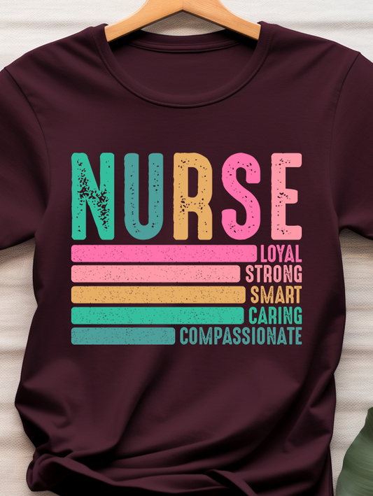 Nurse Loyal Strong Smart Caring - Nurse - DTF Transfer