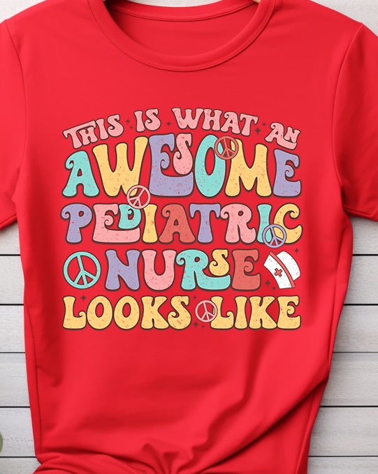 Awesome Pediatric Nurse - Nurse - DTF Transfer