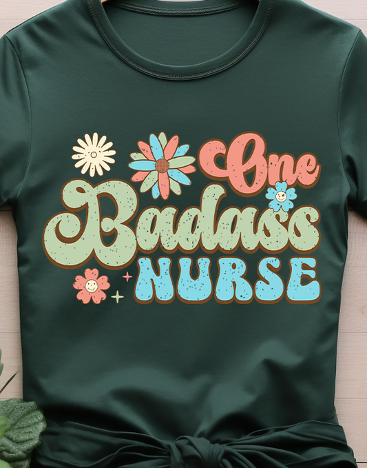 One Badass Nurse - Nurse - DTF Transfer