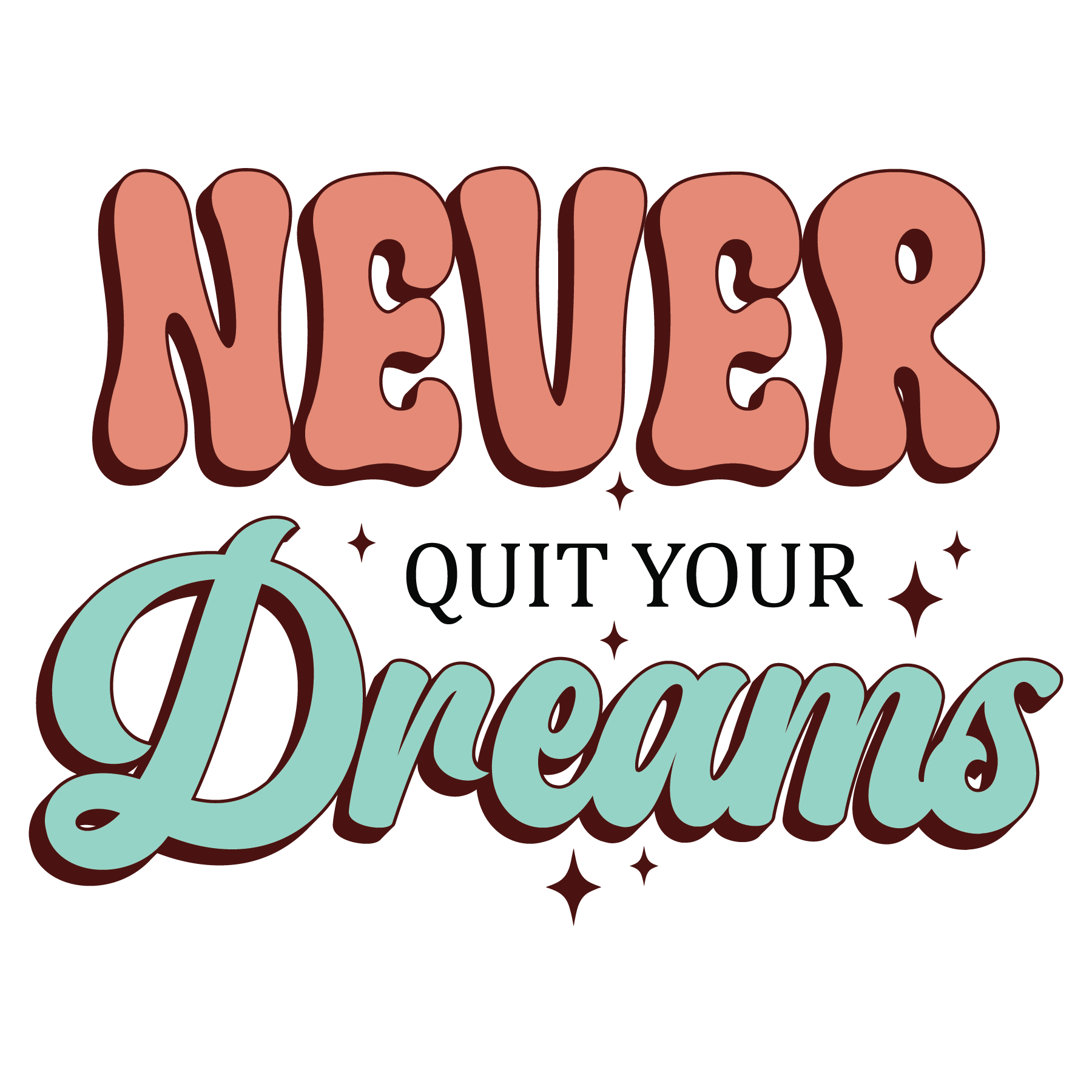 never-quit-your-dreams