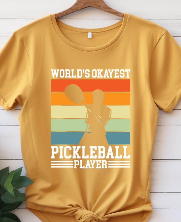 World's Okay Est Pickleball Player - Pickle Ball - DTF Transfer