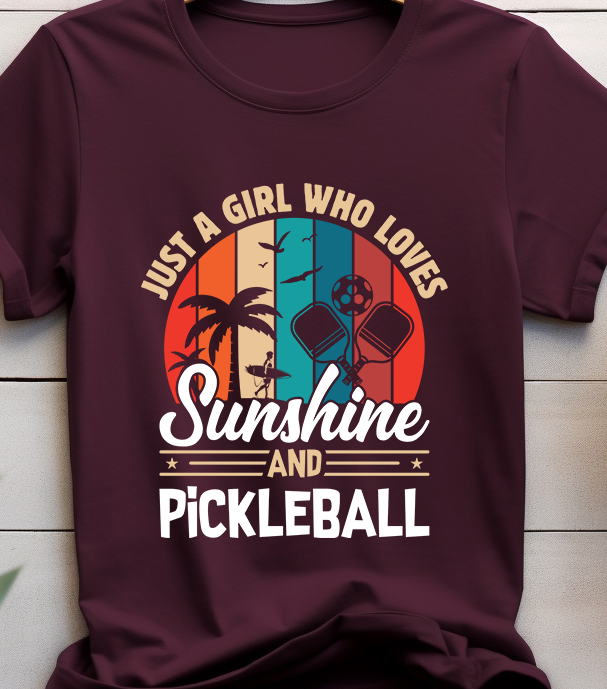 Just A Girl Who Love Sunshine And Pickleball - Pickle Ball - DTF Transfer